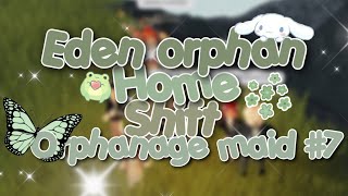 Eden orphan home shift  Orphanage maid 7 Roblox [upl. by Windzer]