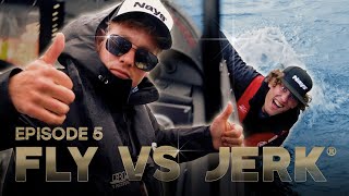 FLY VS JERK 15  Episode 5 [upl. by Fawna]