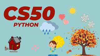 CS50P Seasons of Love  Python Programming [upl. by Eedeed]