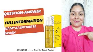 Namyaa Intimate Hygiene Wash Full InformationHow to UseQuestion Answer RoundWomen Hygiene Wash [upl. by Ranger340]