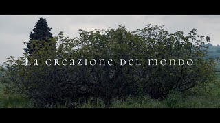 La Creazione del Mondo  Trailer [upl. by Ennairej]