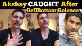 BREAKING  Akshay Kumar CAUGHT Badly After Bell Bottom Trailer Release  Sushant Singh NCB Probe [upl. by Balough]