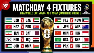 🔴 Matchday 4 Fixtures FIFA World Cup 2026 Qualification  AFC Asian Qualifiers Round 3 [upl. by Oilalue]