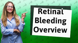 What does retinal bleeding look like [upl. by Benedic]