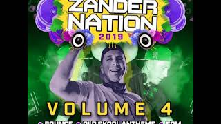 Zander Nation  UK Bounce House Dance Volume 04 2019 [upl. by Epuladaugairam]