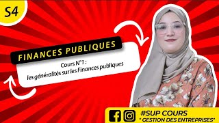 Finances Publiques  Généralité Sur les Finances Publiques [upl. by Lauraine]