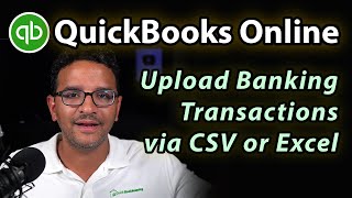 QuickBooks Online upload manual bank transactions from csv or excel [upl. by Udela529]