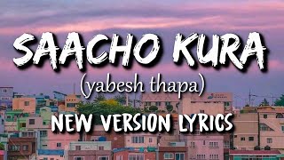 Sacho Kura  Yabesh Thapa X Zeroo X Easi 12 X Dong [upl. by Dasya643]