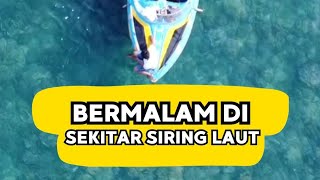 Bamalam di Sakitaran Siring Laut Kotabaru Kalimantan Selatan [upl. by Hough]