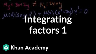 Integrating factors 1  First order differential equations  Khan Academy [upl. by Llegna]