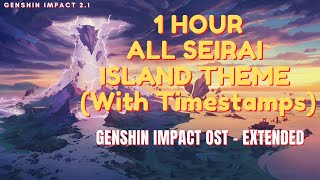 All Seirai Island Theme with Timestamps  Genshin Impact OST [upl. by Teerpnam]