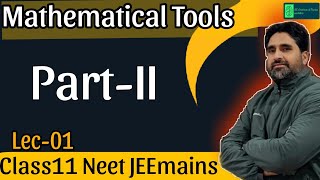 Mathematical tools Class 11 physics partII NEETjeemains [upl. by Tichon755]