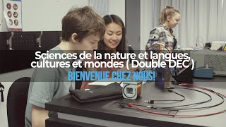 Sciences de la nature et langues cultures et mondes Double DEC  csfoy [upl. by Divadnhoj]