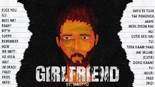 GIRLFRIEND  MAIST₹O  OFFICIAL VISUALIZER  2024 [upl. by Anaidiriv]