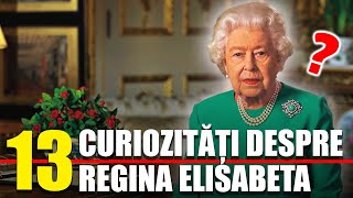 13 Curiozitati Despre Regina Elisabeta II [upl. by Uhayile906]