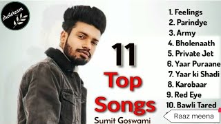 Feelings Sumit Goswami All Songs  New Song Goswami New Song  best new song 2024 [upl. by Ailongam]