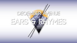 December Avenue  Ears And Rhymes [upl. by Elamaj346]