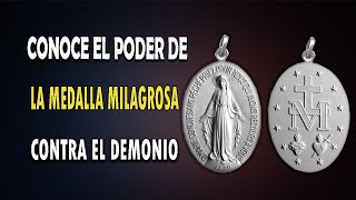 CONOCE EL PODER DE LA MEDALLA MILAGROSA CONTRA EL DEMONIO Y ALCANZA UN MILAGRO [upl. by Sinned]