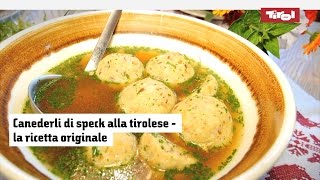 Canederli di speck alla tirolese la ricetta originale per farli in casa [upl. by Orth]