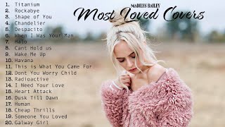 Madilyn Bailey  20 Most Loved Acoustic Covers compilation [upl. by Nessej]