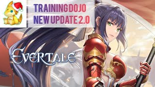 Evertale Training Dojo  Full Guide [upl. by Muhcan48]