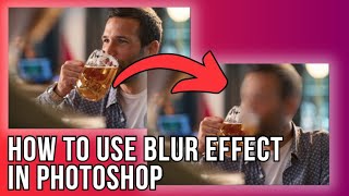 How to use blur effect in photoshop [upl. by Aihsakal]