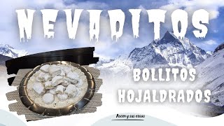 Nevaditos  Bollitos hojaldrados [upl. by Sad300]