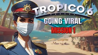 Going Viral Mission 1  Industry farming amp Edicts  Tropico 6  Tips Tricks amp Gameplay [upl. by Dranreb]