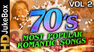 70’s Most Popular Romantic Songs Vol 2  Bollywood Superhit Classic Songs  Evergreen Hindi Songs [upl. by Cortney]