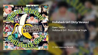 Gwen Stefani  Hollaback Girl Dirty Version [upl. by Beret305]