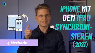 iPhone und iPad synchronisieren 4 Methode [upl. by Rolyak596]