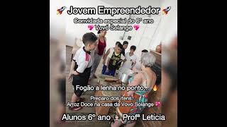 🚀 Feira do Jovem Empreendedor 🚀 Alunos 6º ano 🌷 Convidada Especial Vovó Solange 🫶🏻 empreendedorismo [upl. by Ardnuhsor]