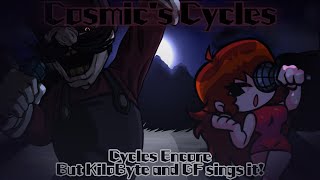 Cosmics Cycles  Cycles Encore but KiloByte and GF sings it FNF Cover [upl. by Gitlow527]