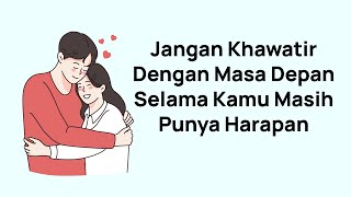 Jangan Khawatir Dengan Masa Depan Filosofi Kotak Pandora Bencana amp Harapan Studi Filsafat [upl. by Leahcimnaes544]