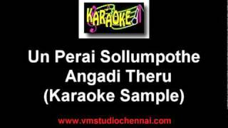 Angadi Theru  Un Perai Sollum Pothe Karaokempg [upl. by Russel]