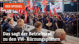 Livestream Das sagt der Betriebsrat zu den VWSparplänen  DER SPIEGEL [upl. by Elison]