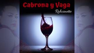 ROBZINETTE  Cabrona y Vaga Versión Bachata [upl. by Solegna]