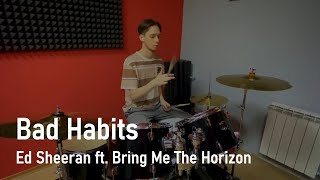 Ed Sheeran  Bad Habits feat Bring Me The Horizon  Drum cover [upl. by Notac]