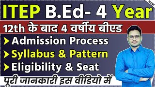 BEd 4 Year  Integrated BEd syllabus paper pattern  itep babed bscbed bcombed syllabus [upl. by Klarika]