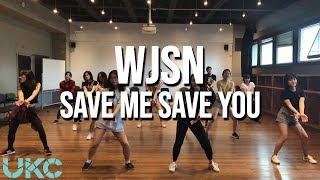 WJSN 우주소녀  SAVE ME SAVE YOU 부탁해  UKC Dance Practice [upl. by Tomlinson]