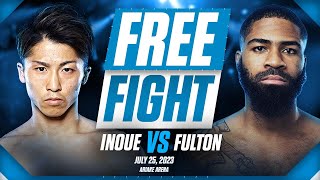 Naoya Inoue vs Stephen Fulton  FREE FIGHT  JULY 25 2023 [upl. by Mimajneb]