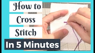 LEARN TO CROSS STITCH in 5 Minutes  How to Cross Stitch Tutorial for Beginners Flosstube [upl. by Cock295]