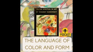 On the Spiritual In Art  Wassily Kandinsky  Language of color and form [upl. by Amado]