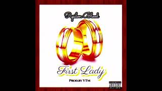 Papilon Blood  First Lady Audio Slide [upl. by Lankton78]