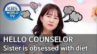 My sister is obsessed with diet Hello CounselorENG THA20190805 [upl. by Nauqaj153]