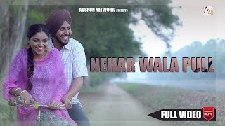 Nehar wala Pull Official Video  Daman Sidhu  Auspun Films [upl. by Nalloh470]