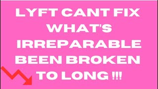 LYFT CANT FIX WHATS IRREPARABLE BEEN BROKEN TO LONG [upl. by Arndt229]