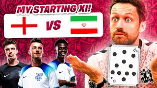 MY STARTING XI ENGLAND vs IRAN  WORLD CUP 2022 [upl. by Breh]