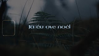 Boris Novković  Ja ću ove noći Official lyric video [upl. by Hotchkiss277]