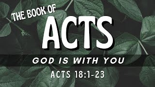 God Is With You  Acts 18123 [upl. by Ruthe]